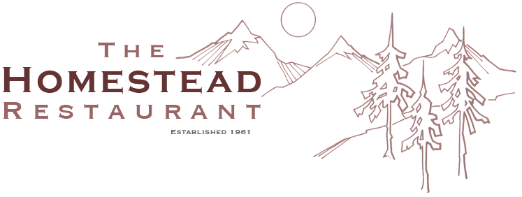 The Homestead Restaurant. Established 1961.